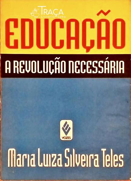 Educação: a Revolução Necessária