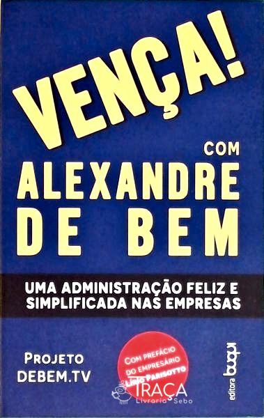 Vença! com Alexandre de Bem (autógrafo)