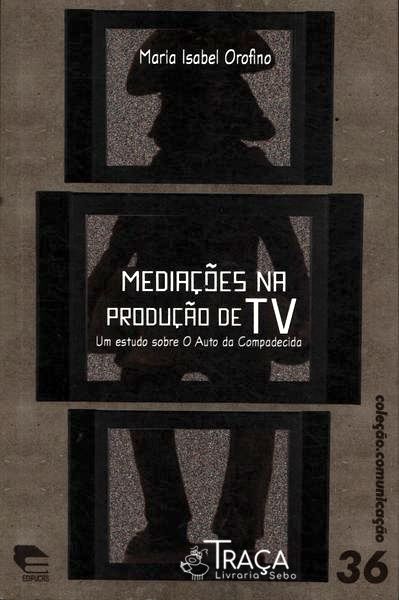 Mediações Na Produção de Tv