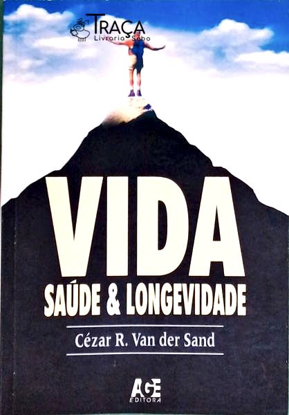 Vida: Saúde e Longevidade
