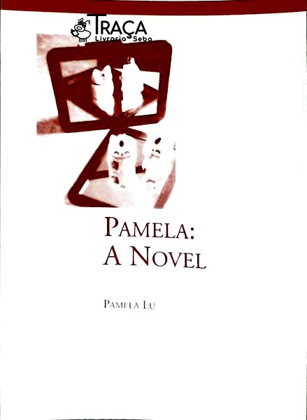 Pamela: a Novel