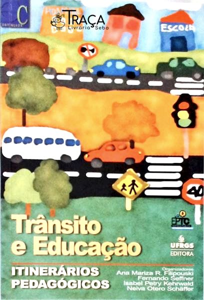 Trânsito e Educação Itinerário Pedagógicos