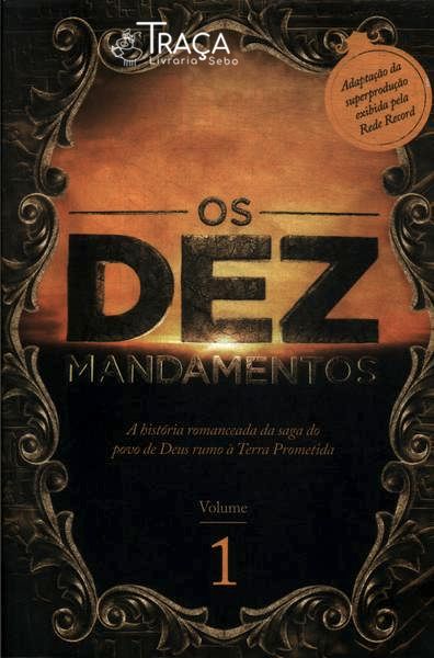 Os Dez Mandamentos Vol 1
