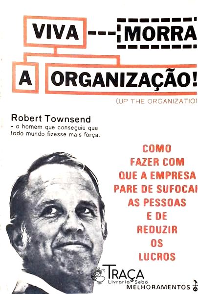 Viva (morra) a Organização!