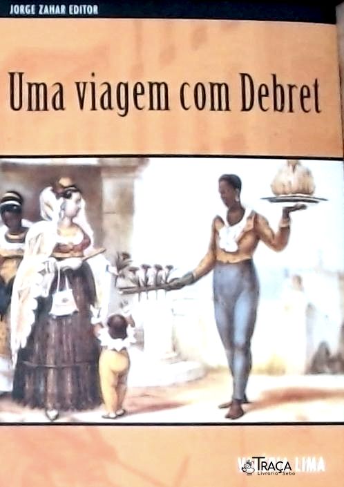 Uma Viagem com Debret