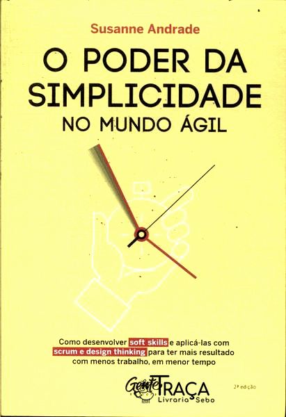 O Poder da Simplicidade No Mundo Ágil