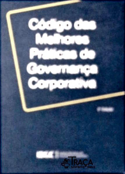 Código Das Melhores Práticas De Governança Corporativa
