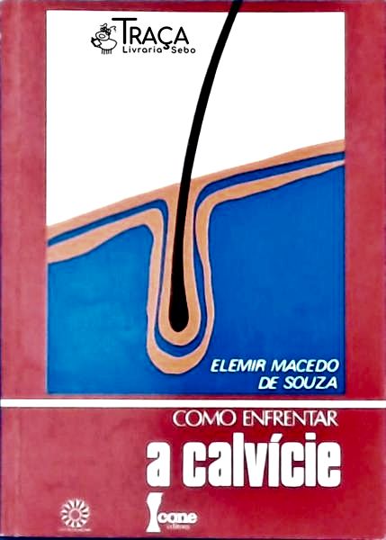 Como Enfrentar a Calvície