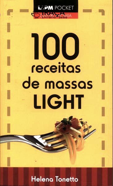 100 Receitas de Massas Light