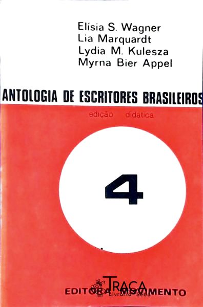 Antologia de Escritores Brasileiros Vol 4