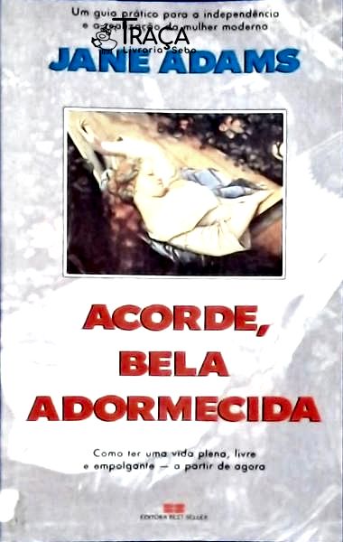 Acorde, Bela Adormecida