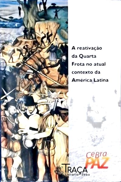 A Reativação Da Quarta Frota No Atual Contexto Da América Latina