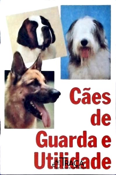 Caes de Guarda e Utilidade