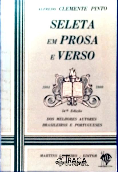 Seleta Em Prosa E Verso
