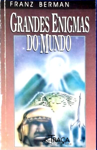 Grandes Enigmas do Mundo