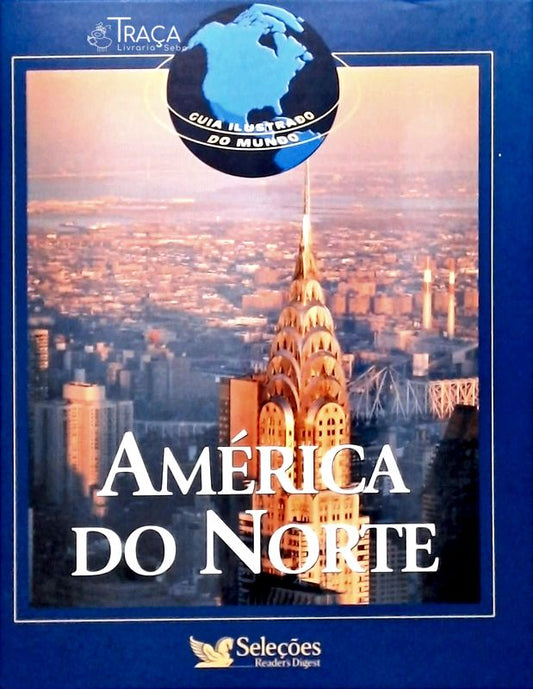 Guia Ilustrado do Mundo: América do Norte