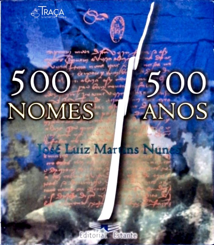 500 Nomes 500 Anos
