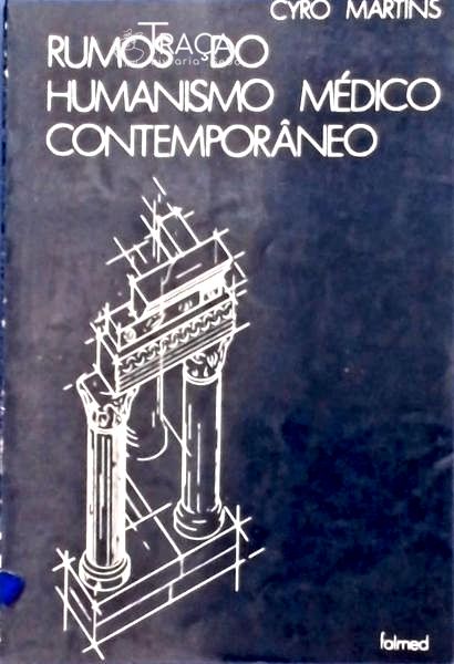 Rumos Do Humanismo Médico Contemporâneo