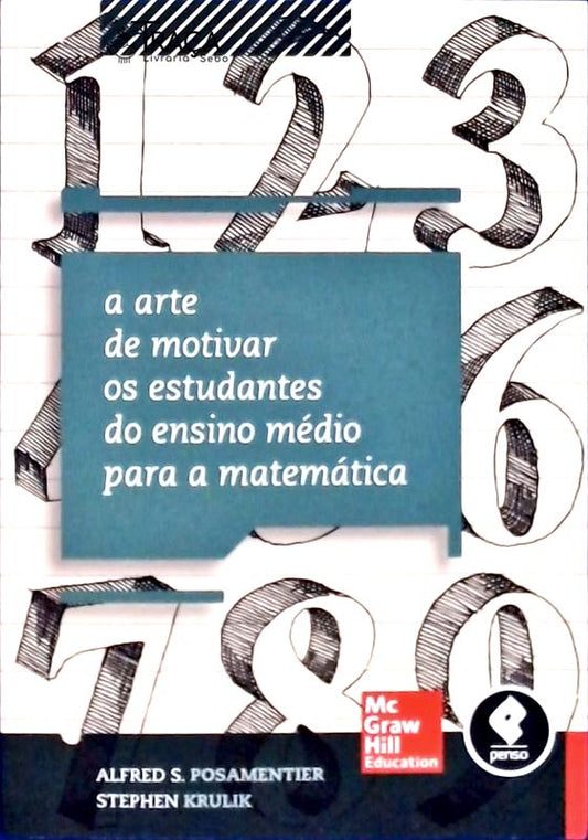 A Arte de Motivar os Estudantes do Ensino Médio para a Matemática