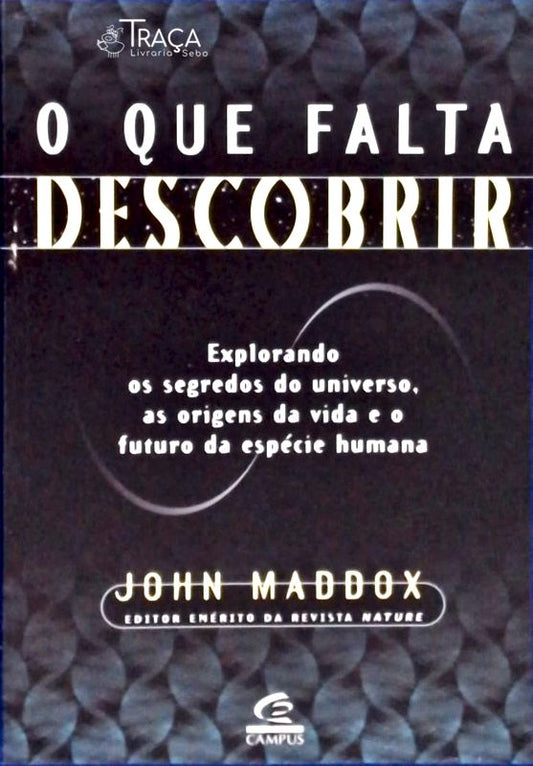O Que Falta Descobrir
