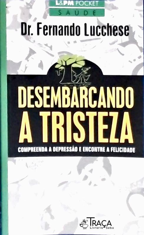 Desembarcando a Tristeza
