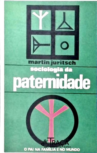 Sociologia Da Paternidade