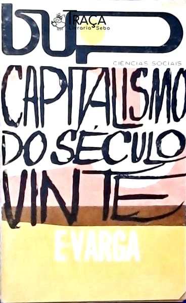 Capitalismo No Século Vinte