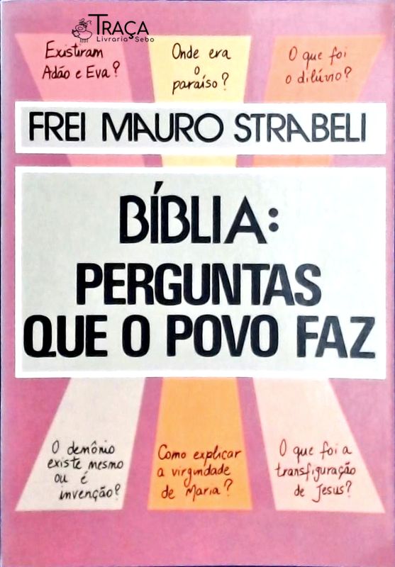 Bíblia: Perguntas Que O Povo Faz