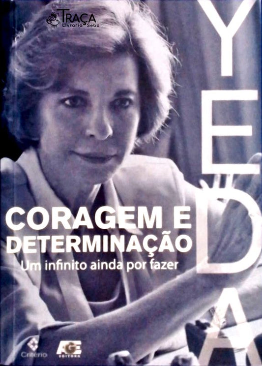 Coragem E Determinação