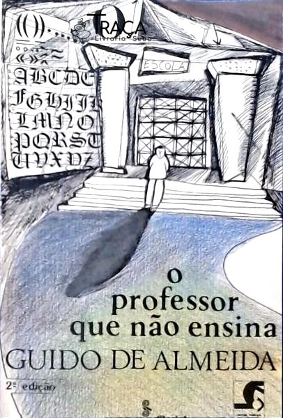 O Professor Que Não Ensina