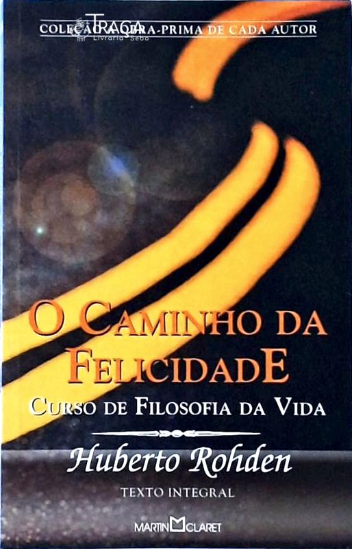 O Caminho Da Felicidade