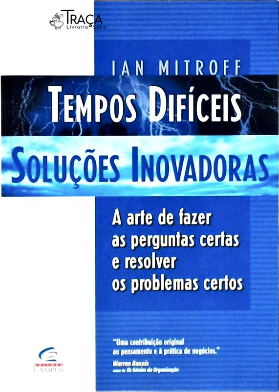 Tempos Difíceis, Soluções Inovadoras