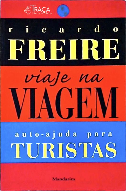 Viaje Na Viagem: Auto-ajuda para Turistas