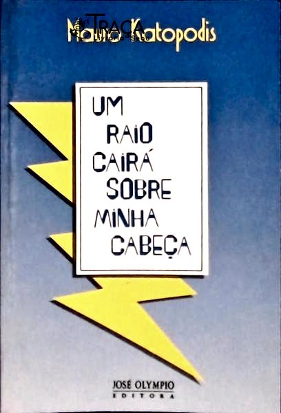 Um Raio Cairá Sobre Minha Cabeça