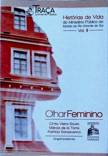 Olhar Feminino: Histórias de Vida