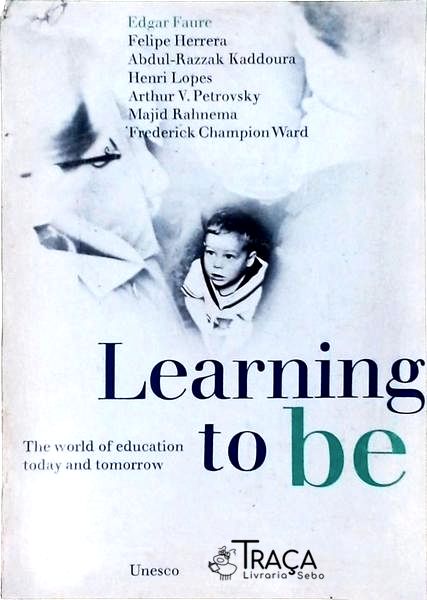 Learning To Be