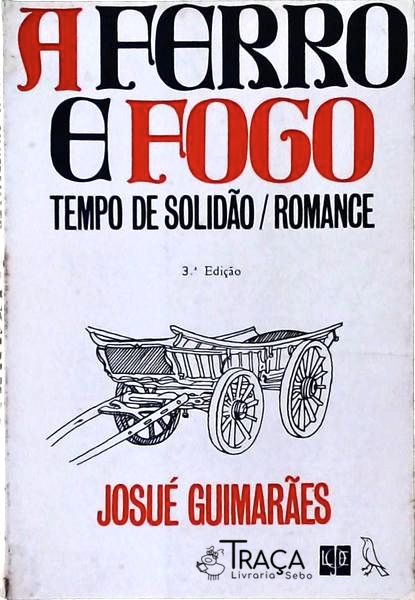 A Ferro E Fogo: Tempo De Solidão
