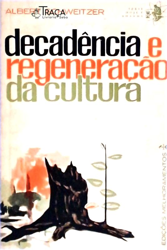 Decadência E Regeneração Da Cultura