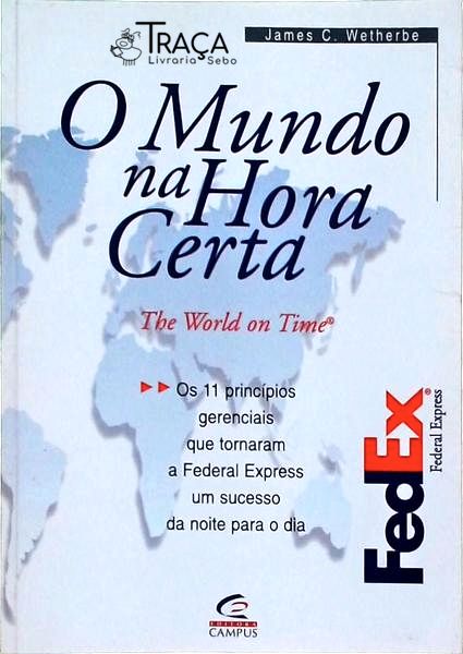 O Mundo Na Hora Certa