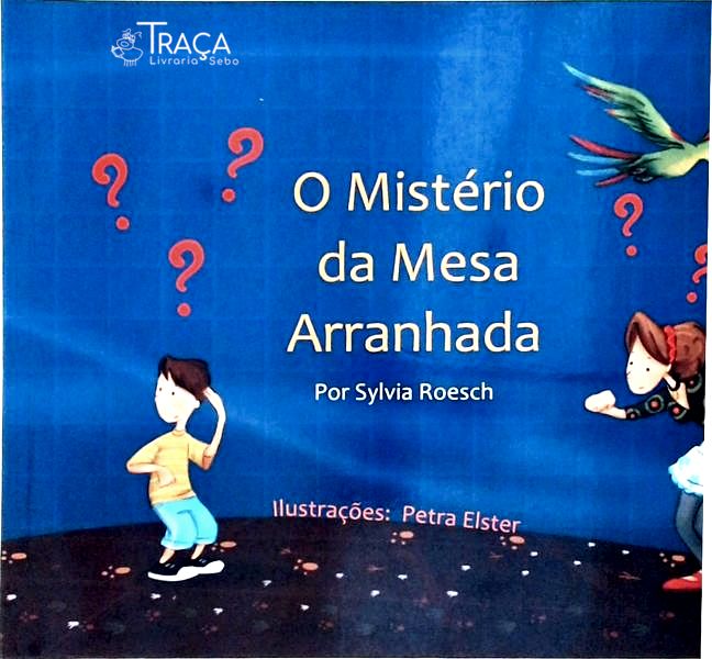 O Mistério da Mesa Arranhada