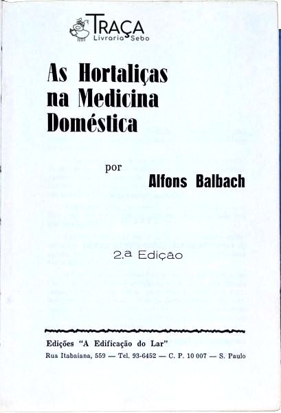 As Hortaliças Na Medicina Doméstica