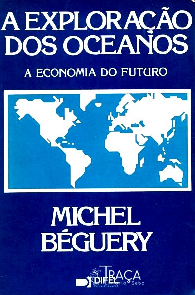 A Exploração dos Oceanos - A Economia de Amanhã