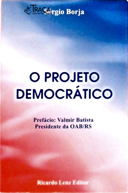 O Projeto Democrático