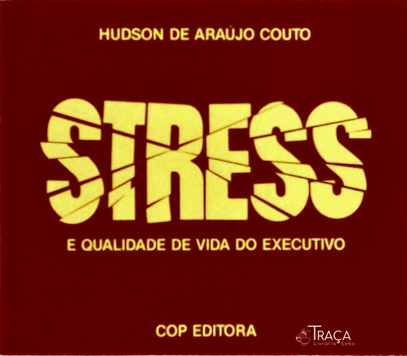 Stress e Qualidade de Vida do Executivo