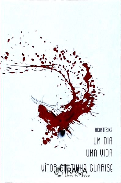 Existência: Um Dia Uma Vida
