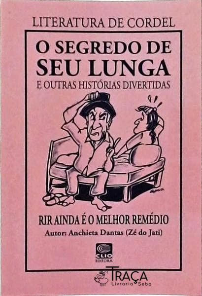 O Segredo De Seu Lunga
