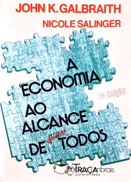 A Economia Ao Alcance de (quase) Todos