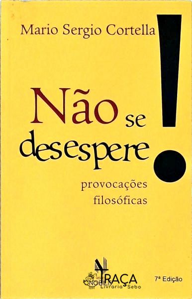 Não Se Desespere!