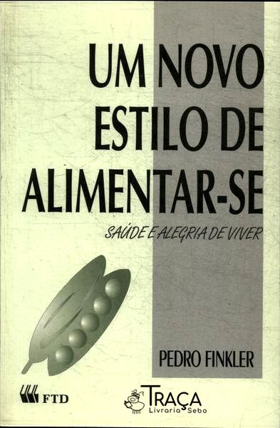 Um Novo Estilo de Alimentar-se
