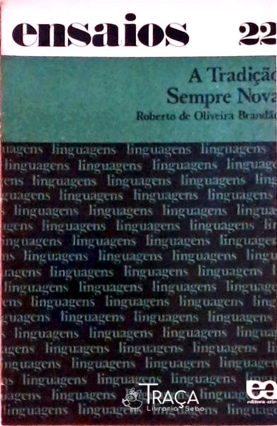 A Tradição Sempre Nova